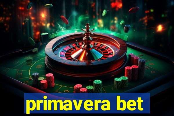 primavera bet